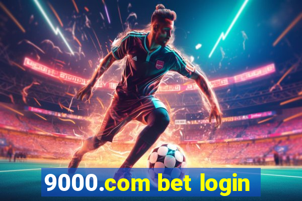 9000.com bet login